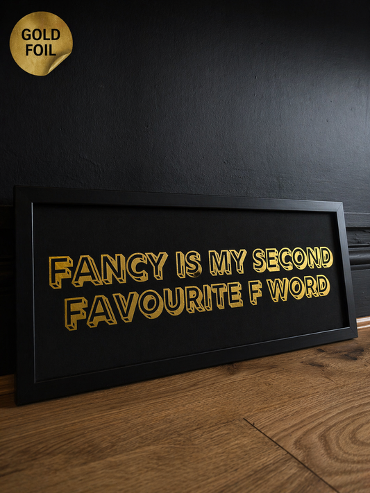 fancy is my second favourite f word