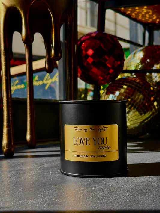 LOVE YOU MORE paint pot tin candle