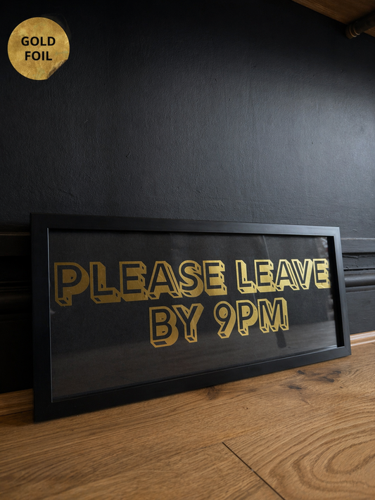 please leave by 9pm
