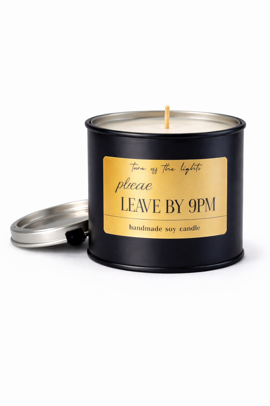 PLEASE LEAVE BY 9PM paint pot tin candle