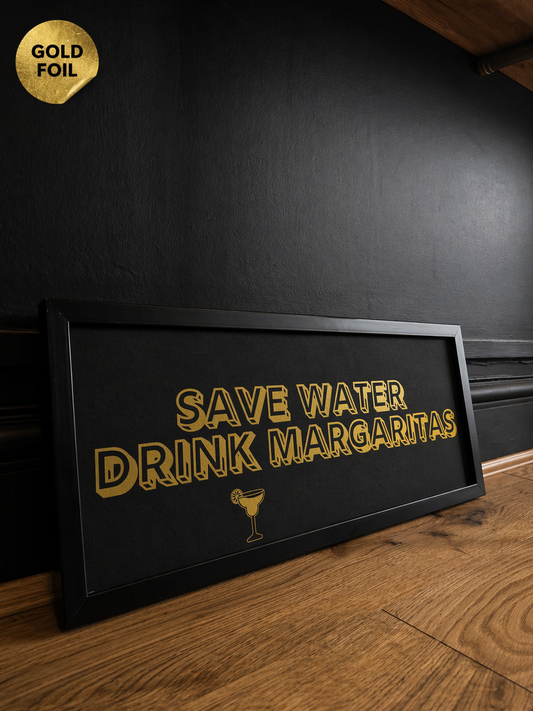 save water drink margaritas